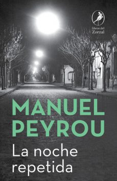 La noche repetida, Manuel Peyrou