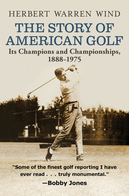 The Story of American Golf, Herbert Warren Wind