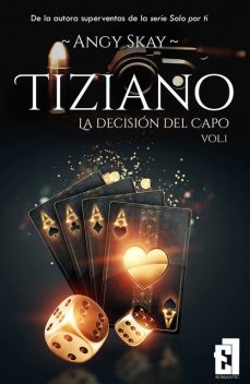 Tiziano: La decisión del Capo, Angy Skay