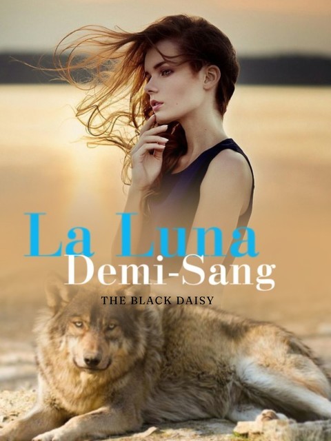 La Luna Demi-Sang, The Black Daisy