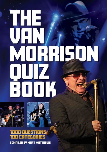 The Van Morrison Quiz Book, Mart Matthews