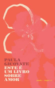 Este é um livro sobre amor, Paula Gicovate