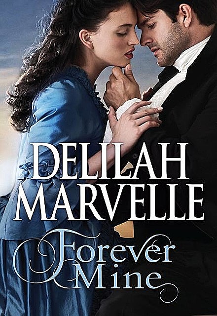Forever Mine, Delilah Marvelle