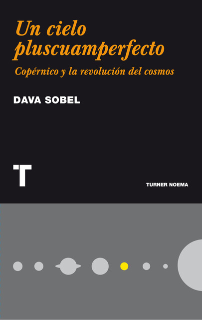 Un cielo pluscuamperfecto, Dava Sobel