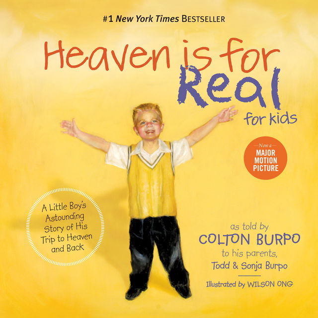 Heaven is for Real for Kids, Todd Burpo, Sonja Burpo