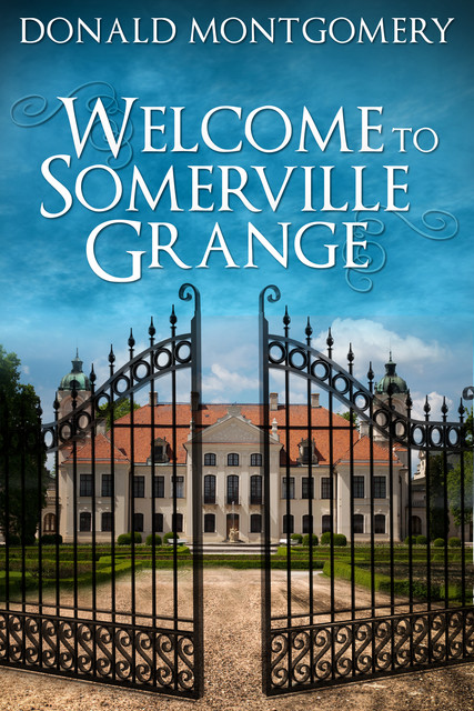 Welcome To Somerville Grange, Donald Montgomery