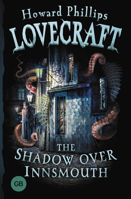 The Shadow over Innsmouth, Howard Lovecraft