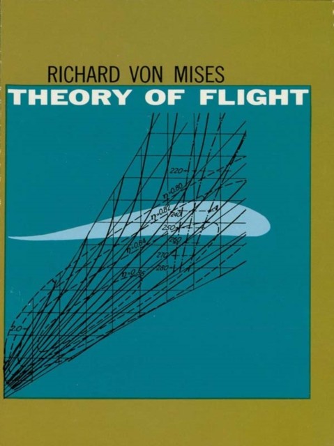 Theory of Flight, Richard von Mises