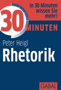 30 Minuten Rhetorik, Peter Heigl