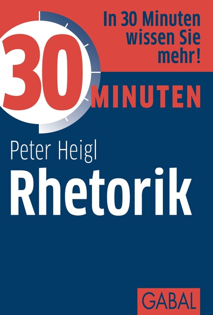 30 Minuten Rhetorik, Peter Heigl