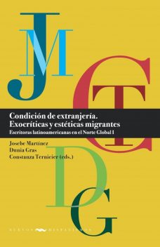 Condición de extranjería, Constanza Ternicier, Dunia Gras, Josebe Martínez