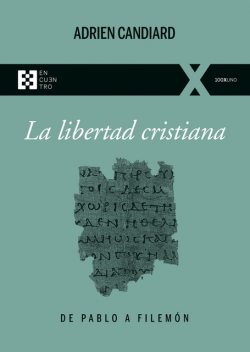 La libertad cristiana, Adrien Candiard
