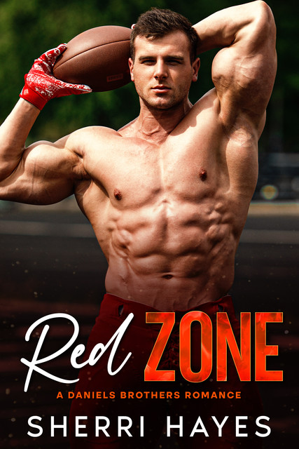 Red Zone (Daniels Brothers #2), Sherri Hayes