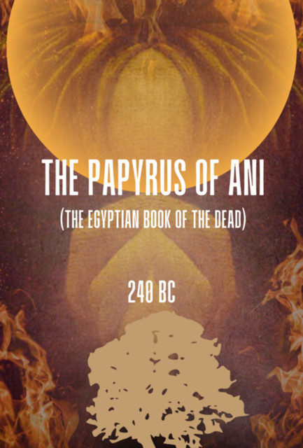 The Papyrus of Ani, 