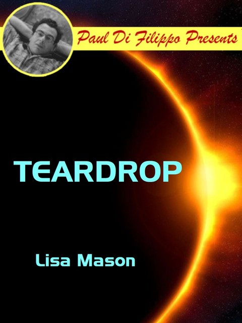 Teardrop, Lisa Mason