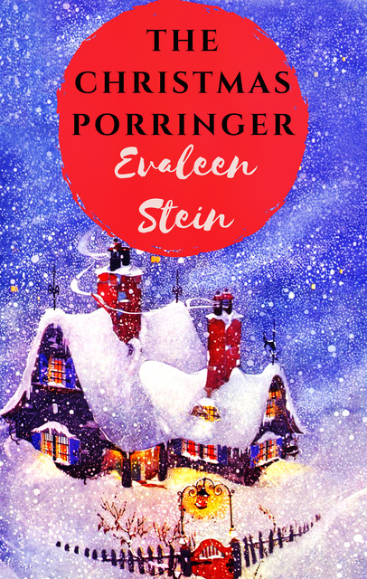 The Christmas Porringer, Evaleen Stein