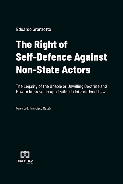 The Right of Self-Defence Against Non-State Actors, Eduardo Granzotto