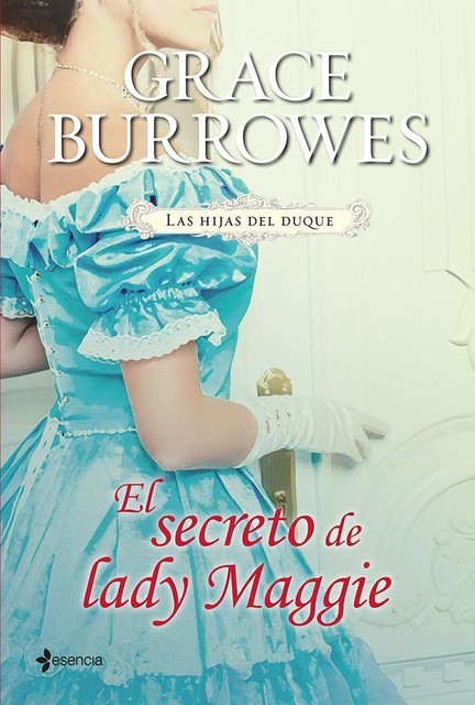 El secreto de lady Maggie, Grace Burrowes