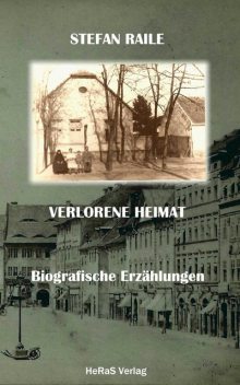 Verlorene Heimat, Stefan Raile