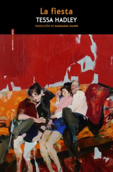 La fiesta, Tessa Hadley