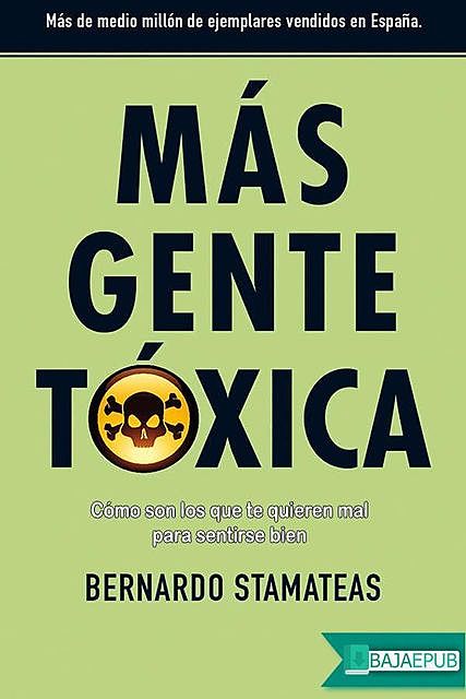Más gente tóxica, Bernardo Stamateas