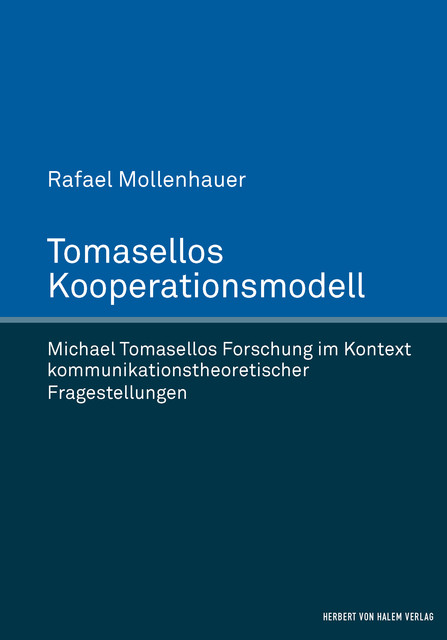 Tomasellos Kooperationsmodell, Rafael Mollenhauer
