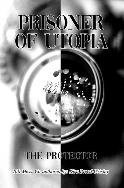 Prisoner of Utopia, Kira Breed-Wrisley, Bill Mess