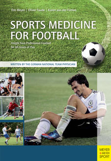 Sports Medicine for Football, Tim Meyer, Karen aus der Fünten, Oliver Faude