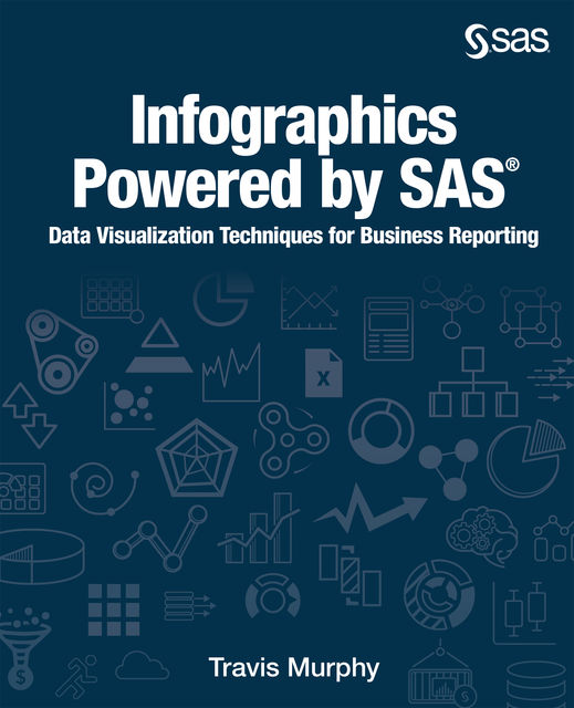 Infographics Powered by SAS, Travis Murphy