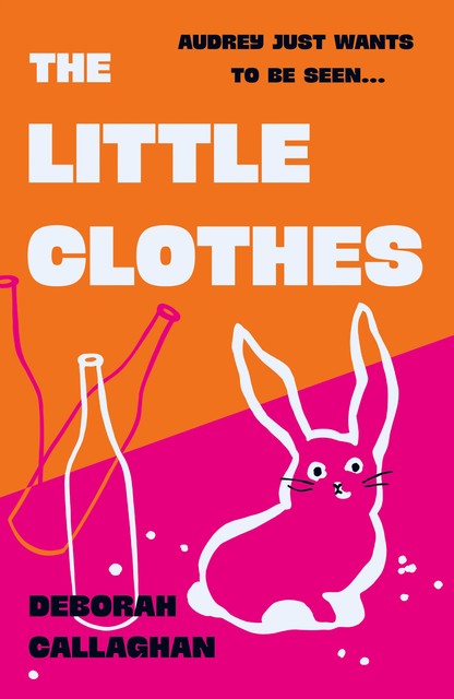 The Little Clothes, Deborah Callaghan