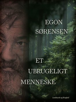 Et ubrugeligt menneske, Egon Sørensen