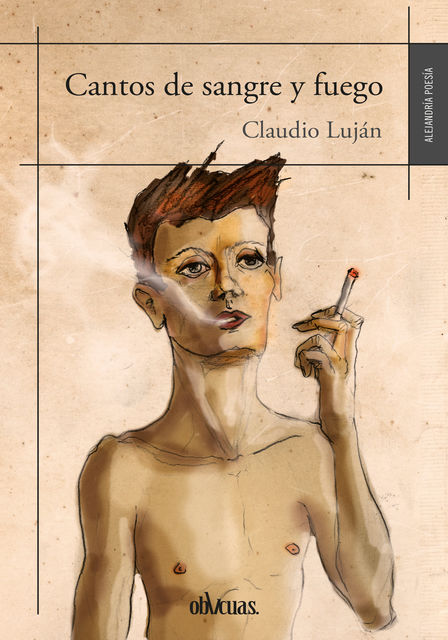Cantos de sangre y fuego, Claudio Luján