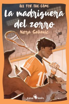 La madriguera del zorro, Nora Sakavic