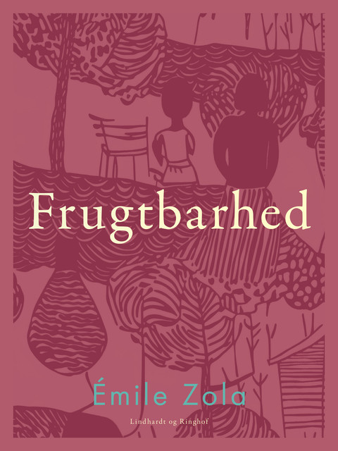 Frugtbarhed, Emile Zola