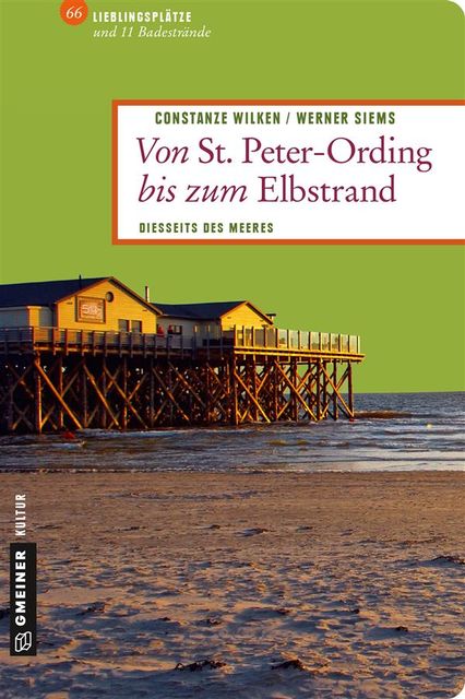 Von St. Peter-Ording bis zum Elbstrand, Constanze Wilken, Werner Siems