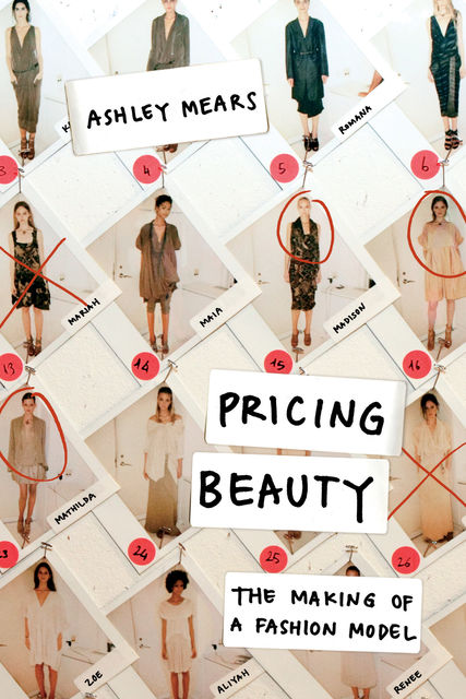 Pricing Beauty, Ashley Mears
