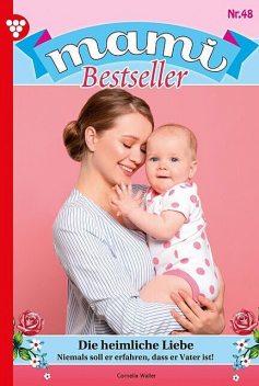 Mami Bestseller 48 – Familienroman, Cornelia Waller