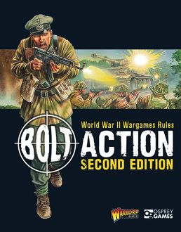 Bolt Action: World War II Wargames Rules, Warlord Games