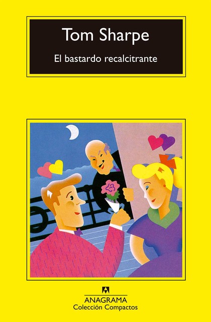 El Bastardo Recalcitrante, Tom Sharpe