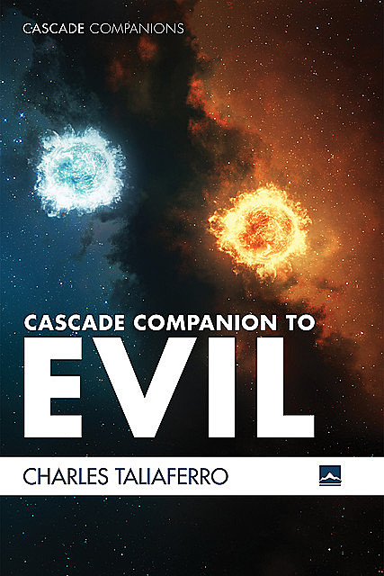 Cascade Companion to Evil, Charles Taliaferro