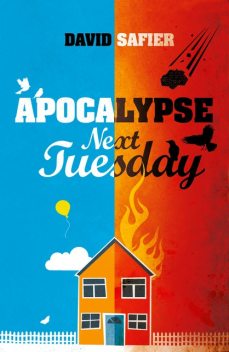 Apocalypse Next Tuesday, David Safier