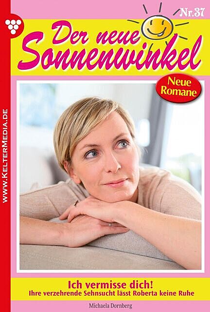 Der neue Sonnenwinkel 37 – Familienroman, Michaela Dornberg
