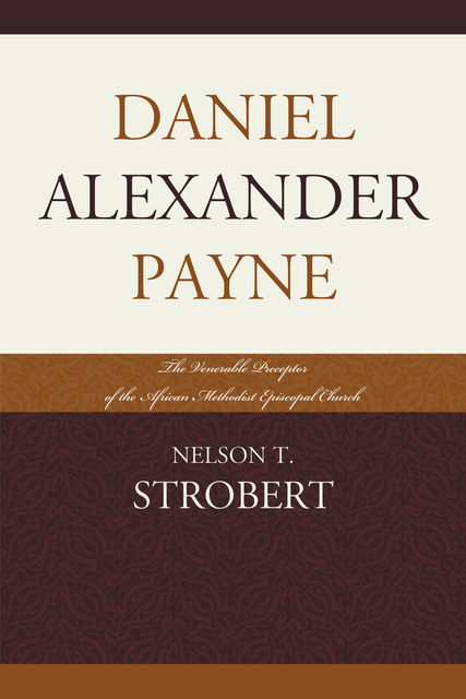 Daniel Alexander Payne, Nelson T. Strobert