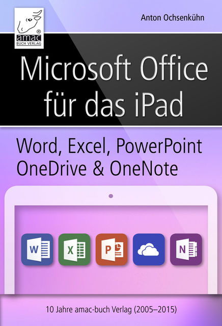 Microsoft Office für das iPad, Anton Ochsenkühne