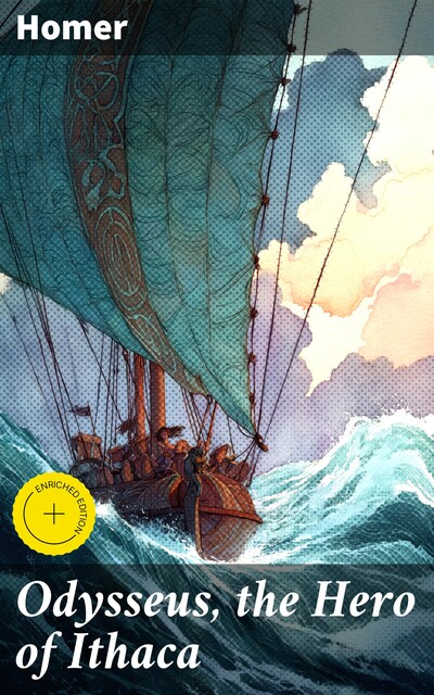 Odysseus, the Hero of Ithaca, Homer