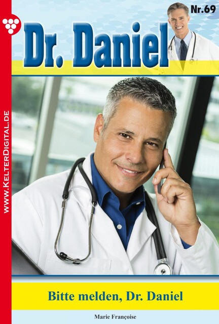 Dr. Daniel Classic 69 – Arztroman, Marie Françoise