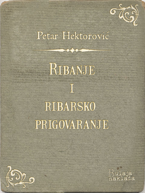 Ribanje i ribarsko prigovaranje, Petar Hektorović