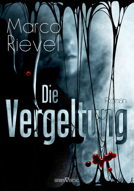 Die Vergeltung, Marco Rievel