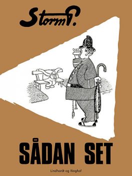 Sådan set, Storm P