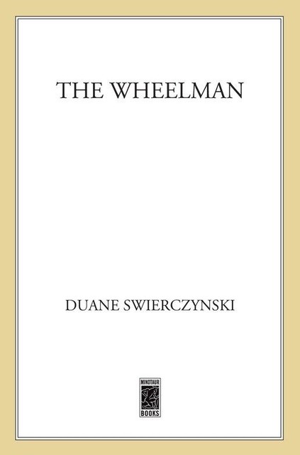 The Wheelman, Duane Swierczynski